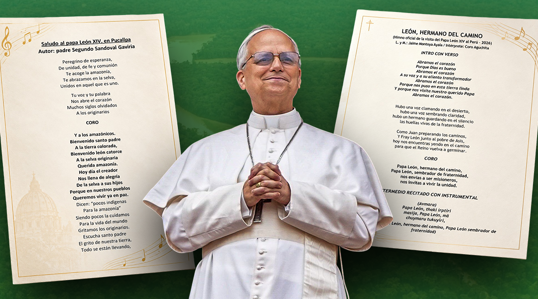 Conoce el himno oficial de la visita del papa León XIV al Perú y la canción de bienvenida a Pucallpa